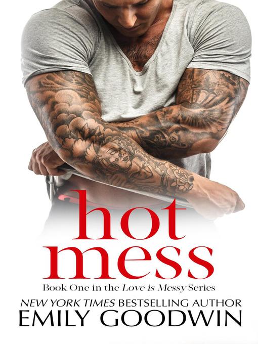 Title details for Hot Mess (Luke & Lexi #1) by Emily Goodwin - Available